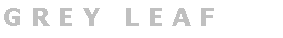 Tekstvak: G R E Y   L E A F